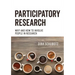 Participatory Research: Why and How to Involve People in Research