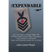 The Expendable: The True Story of Patrol Wing 10, PT Squadron 3, and a Navy Corpsman Who Refused to Surrender When the Philippine Islands Fell to Japa
