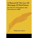 A Manual Of The Law Of Mortgage Of Real Estate: For The Use Of Students And Practitioners (1883)