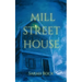 Mill Street House