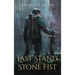 Last Stand of the Stone Fist: A Songs of Chaos Novella