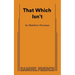 That Which Isn't
