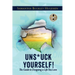 Unstuck Yourself!: The Guide To Designing A Life You Love