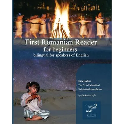 First Romanian Reader for Beginners: Bilingual for Speakers of English