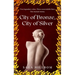 City of Bronze, City of Silver