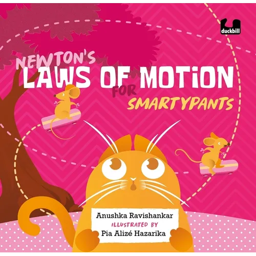 Newton's Laws of Motion for Smartypants