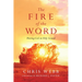 The Fire of the Word: Meeting God on Holy Ground