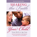 Sharing the Faith with Your Child: From Birth to Age Four