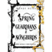 Spring Guardians and Songbirds