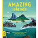 Amazing Islands: 100+ Places That Will Boggle Your Mind