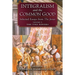 Integralism and the Common Good: Selected Essays from The Josias (Volume 2: The Two Powers)