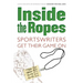 Inside the Ropes: Sportswriters Get Their Game on