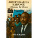 Joseph Kabila Kabange, L'Homme du Silence: Qui Fait Trembler Le Pouvoir ET Rassure La Nation