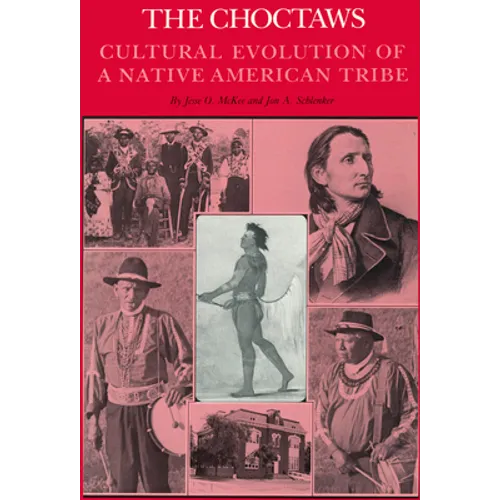 The Choctaws: Cultural Evolution of a Native American Tribe