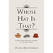 Whose Hat Is That?: Inspirational Readings Inspired by the Holy Spirit
