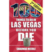 100 Things to Do in Las Vegas Before You Die, Second Edition