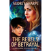 The Rebels of Betrayal