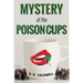 Mystery of the Poison Cups