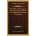 The Culture of Courage A Practical Companion Book for Unfoldment of Fearless Personality