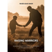 Raising Warriors