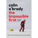 The Impossible First: An Explorer's Race Across Antarctica (Young Readers Edition)
