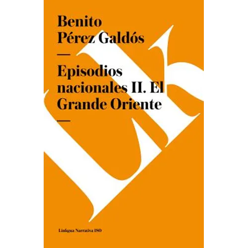 Episodios nacionales II: El Grande Oriente