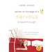 Women on the Edge of a Nervous Breakthrough