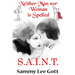 Neither Man Nor Woman is Spelled S.A.I.N.T.