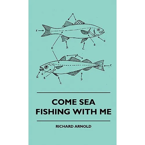 Come Sea Fishing With Me