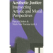 Aesthetic Justice: Intersecting Artistic and Moral Perspectives