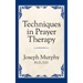 Techniques in Prayer Therapy
