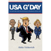 USA G'Day: An Aussie take on the American Dream in a blockbuster election cycle