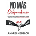 No Más Codependencia: Guía Práctica Para Eliminar Su Codependencia, Dejar De Complacer A La Gente Y Empezar A Quererse A Sí Mismo (Spanish Edition)