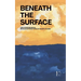 Beneath the Surface And Other Bilingual Mexican Spanish-English Short Stories
