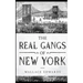 The Real Gangs of New York