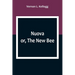 Nuova; or, The New Bee