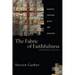 The Fabric of Faithfulness: Weaving Together Belief and Behavior