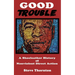 Good Trouble: A Shoeleather History of Nonviolent Direct Action by Steve