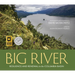 Big River: Resilience and Renewal in the Columbia Basin