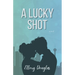 A Lucky Shot