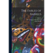 The Fables of Babrius: in Two Parts