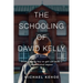 The Schooling of David Kelly