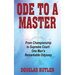 Ode to a Master: From Championship to Supreme Court: One Man's Remarkable Odyssey