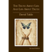 The Truth About Lies and Lies About Truth: A Fresh New Look at the Cunning of Evil and the Means for Our Transformation