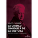 Ernst Cassirer: La unidad simbólica de la cultura