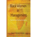 Black Women in Management: Paid Work and Family Formations
