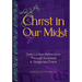 Christ in Our Midst: Daily Lenten Reflections Through Scripture and Gregorian Chant