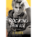 Rocking Thin Ice