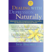 Dealing with Depression Naturally: Alternatives and Complementary Therapies for Restoring Emotional Health