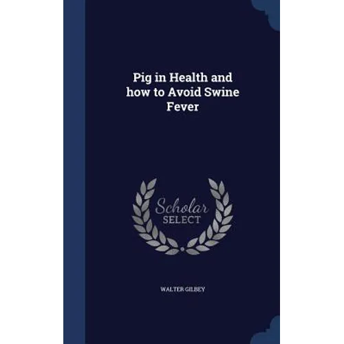 Pig in Health and how to Avoid Swine Fever